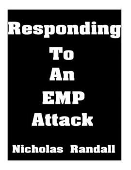 Paperback Responding To An EMP Attack: The Ultimate Beginner's Guide On How To Respond To An EMP Attack Book