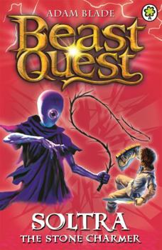 Soltra the Stone Charmer (Beast Quest, #9) - Book #3 of the Beast Quest: The Golden Armor