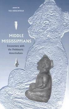 Paperback Middle Mississippians: Encounters with the Prehistoric Amerindians Book