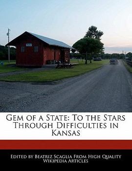 Paperback Gem of a State: To the Stars Through Difficulties in Kansas Book