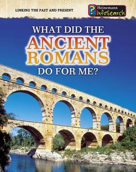 Library Binding What Did the Ancient Romans Do for Me? Book