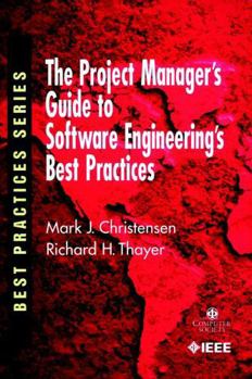 Paperback The Project Manager's Guide to Software Engineering's Best Practices Book