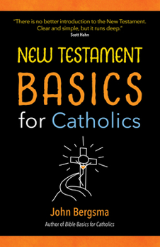Paperback New Testament Basics for Catholics Book