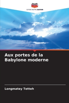 Paperback Aux portes de la Babylone moderne [French] Book