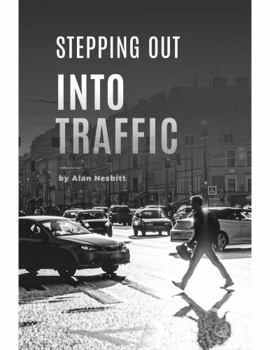 Hardcover Stepping Out into Traffic Book