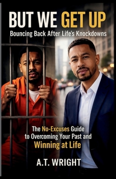 Paperback But We Get Up... Bouncing Back After Life's Knockdowns Book