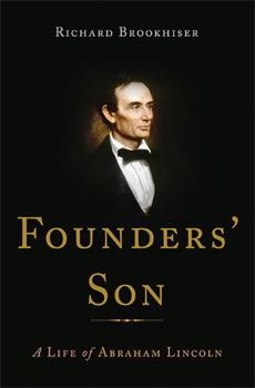 Hardcover Founders' Son: A Life of Abraham Lincoln Book