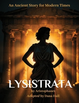 Paperback Lysistrata: An Ancient Story for Modern Times Book
