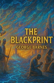 Paperback The Blackprint: What We Built. What Was Stolen. What We Must Create. Book