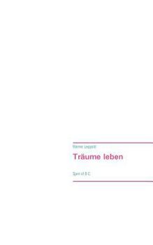 Paperback Träume leben: Spirit of B.C. [German] Book