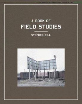 Hardcover Stephen Gill: Field Studies Book