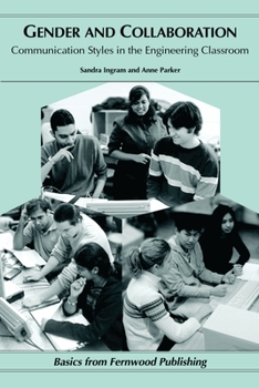 Paperback Gender and Collaboration: Communication Styles in the Engineering Classroom Book