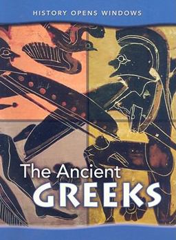Paperback The Ancient Greeks (History Opens Windows) Book