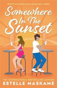 Paperback Somewhere in the Sunset: The scorching, heart-shattering romance of the summer Book