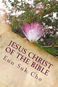 Paperback Jesus Christ of the Bible Book