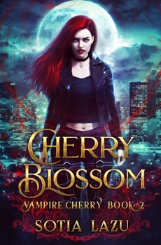 Cherry Blossom - Book #2 of the Vampire Cherry