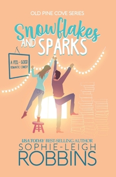Snowflakes and Sparks: A Small-Town Christmas Romance