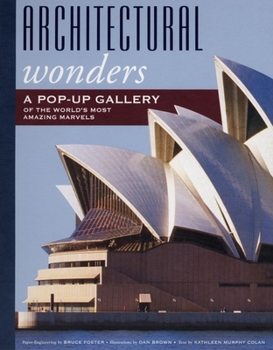 Paperback Architectural Wonders: A Pop-Up Gallery of the World's Most Amazing Marvels Book