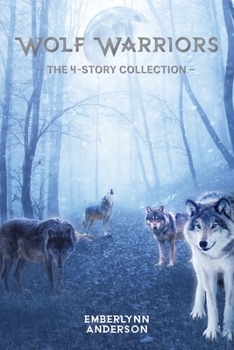 Paperback Wolf Warriors: The 4-Story Collection Book