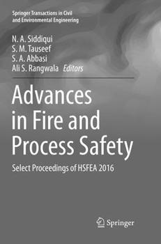 Paperback Advances in Fire and Process Safety: Select Proceedings of Hsfea 2016 Book