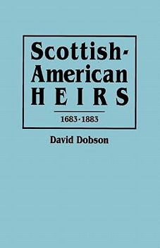 Paperback Scottish-American Heirs, 1683-1883 Book