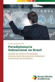 Paperback Paradiplomacia Subnacional no Brasil [Portuguese] Book