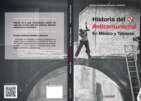 Paperback Historia del anti comunismo: En México y Tabasco (Spanish Edition) [Spanish] Book