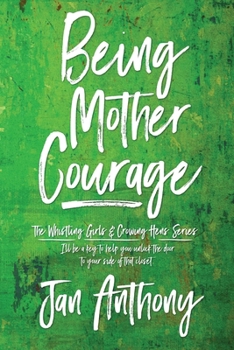 Paperback Being Mother Courage Book