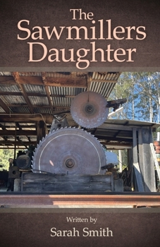 Paperback The Sawmillers Daughter Book