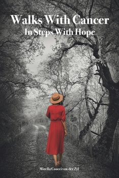 Paperback Walks With Cancer: In Steps With Hope Book