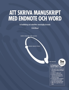 Paperback Att skriva manuskript med EndNote och Word [Swedish] Book