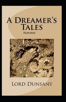 Paperback A Dreamer's Tales Illustrated Book