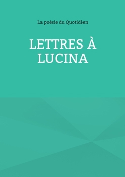 Paperback Lettres à Lucina [French] Book