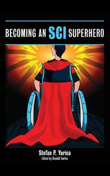 Paperback Becoming an SCI Superhero Book