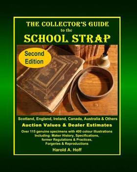 Paperback The Collector's Guide to the School Strap: Second Edition Book