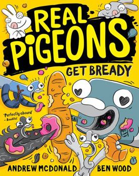 Paperback Real Pigeons Get Bready Book