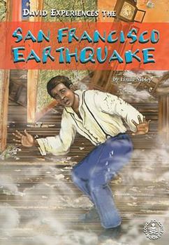 Paperback David Experiences the San Francisco Earthquake Book