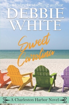 Sweet Carolina - Book #3 of the Charleston Harbor