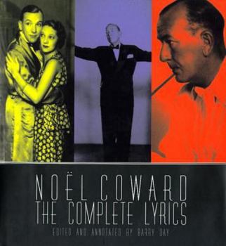 Hardcover Noel Coward: The Complete Illustrated Lyrics Book