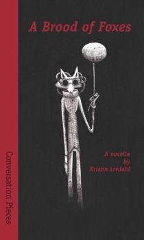 Paperback A Brood of Foxes (Conversation Pieces) (Volume 29) Book