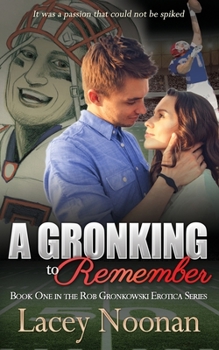 Paperback A Gronking to Remember Book