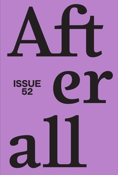 Afterall: Autumn/Winter 2021, Issue 52 - Book #52 of the Afterall