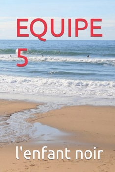 Paperback Equipe 5 [French] [Large Print] Book