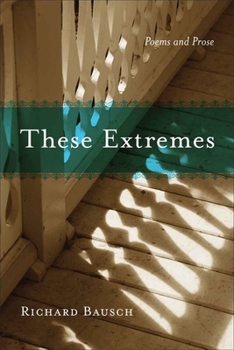 Paperback These Extremes: Poems and Prose Book