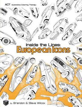 Paperback Inside the Lines: European Icons: Adult Automotive Coloring Therapy Book