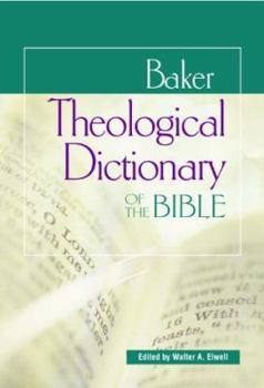 Hardcover Baker Theological Dictionary of the Bible Book