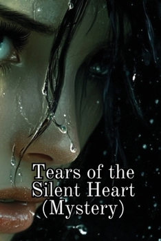 Paperback Tears of the Silent Heart (Mystery) Book