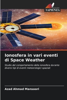 Paperback Ionosfera in vari eventi di Space Weather [Italian] Book
