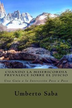Paperback Cuando la Misericordia Prevalece sobre el Juicio [Spanish] Book