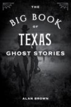 Paperback The Big Book of Texas Ghost Stories Book